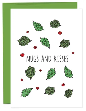 Weed Nugs and Kisses Greeting Card